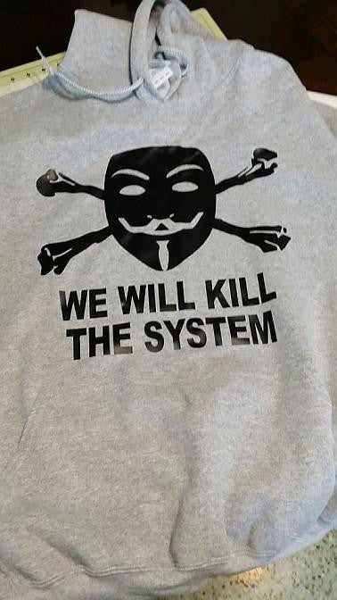 Anonymous We Will Kill The System Hoodie Online Hot Sale