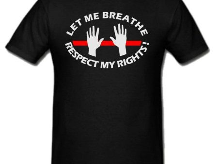 Let Me Breathe | Respect My Rights! Thin Red Line T-shirt | Eric Garner | Blasted Rat Supply