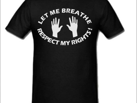 Let Me Breathe | Respect My Rights! T-shirt | Eric Garner | Blasted Rat Online Hot Sale