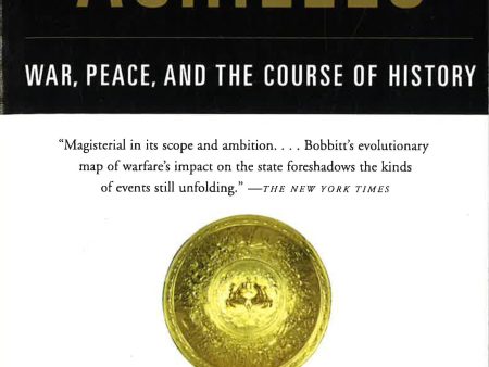 The Shield of Achilles: War, Peace, and the Course of History Online