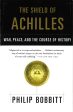 The Shield of Achilles: War, Peace, and the Course of History Online