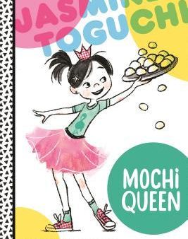 Jasmine Toguchi, Mochi Queen For Cheap