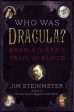 Who Was Dracula?: Bram Stoker s Trail Of Blood Online