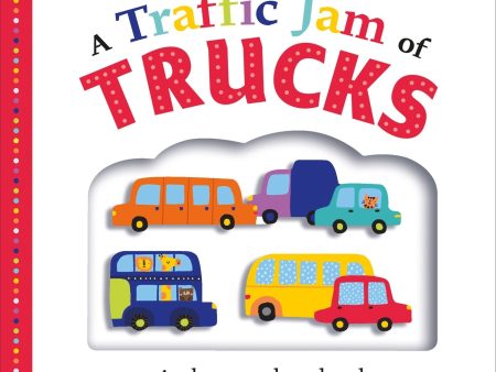 A Traffic Jam Of Trucks: A Colors Book Cheap