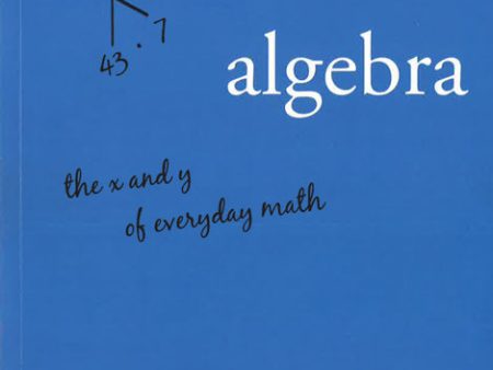 Algebra (The X And Y Of Everyday Math ) Sale