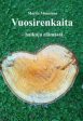 Vuosirenkaita - haikuja elämästä Online Sale