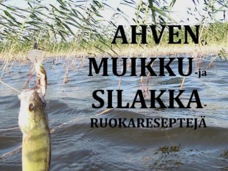 Ahven-, muikku- ja silakkaruokareseptejä For Cheap