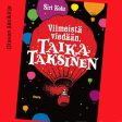 Viimeistä viedään, Taika Taksinen Hot on Sale