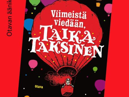 Viimeistä viedään, Taika Taksinen Hot on Sale