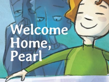 Welcome Home, Pearl Hot on Sale