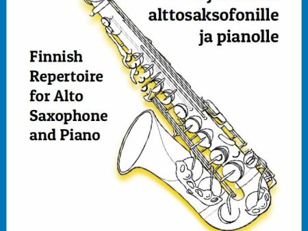 Suomalaista ohjelmistoa alttosaksofonille ja pianolle (alto sax, piano) Supply