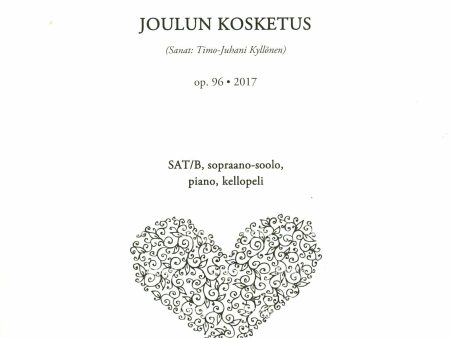 Joulun kosketus (SAT B, sopr, pno, glsp) op. 96 Online now