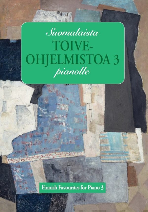 Suomalaista toiveohjelmistoa pianolle 3 For Discount