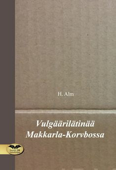 Vulgäärilätinää Makkarla-Korvbossa Hot on Sale