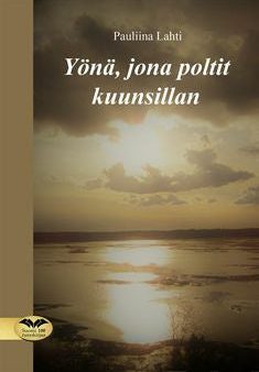 Yönä, jona poltit kuunsillan on Sale